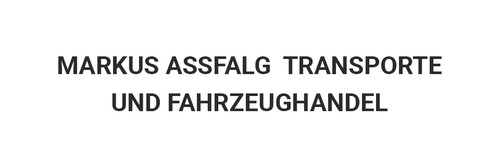 Markus Assfalg Transporte und Fahrzeughandel